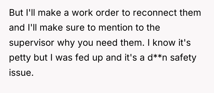 But I'll make a work order to reconnect them and...