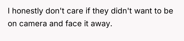 I honestly don't care if they didn't want to be...