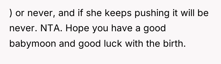 ) or never, and if she keeps pushing it will...