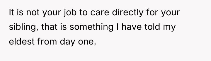 It is not your job to care directly for your...