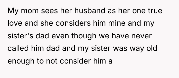My mom sees her husband as her one true love...