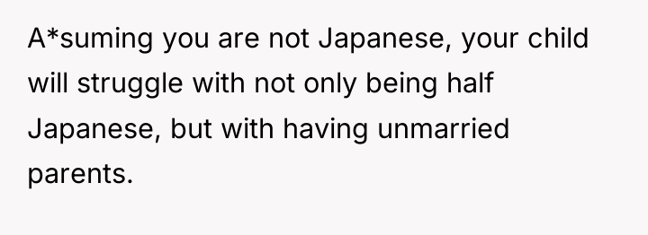 A*suming you are not Japanese, your child will struggle with...