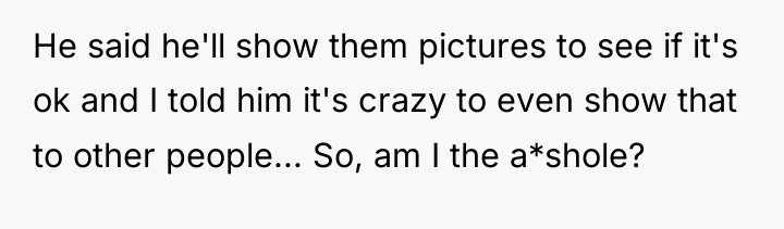 He said he'll show them pictures to see if it's...