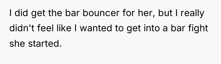 I did get the bar bouncer for her, but I...