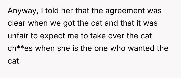Anyway, I told her that the agreement was clear when...