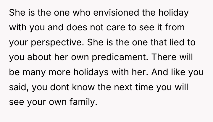 She is the one who envisioned the holiday with you...
