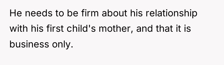 He needs to be firm about his relationship with his...