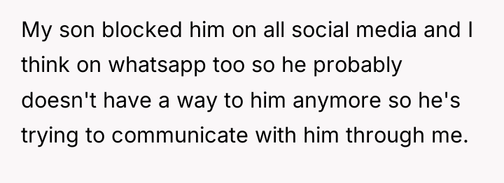 My son blocked him on all social media and I...