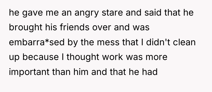 he gave me an angry stare and said that he...
