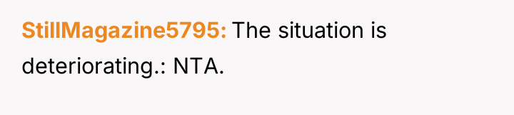 StillMagazine5795 The situation is deteriorating.: NTA.