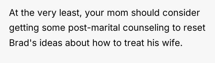 At the very least, your mom should consider getting some...