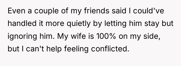 Even a couple of my friends said I could've handled...