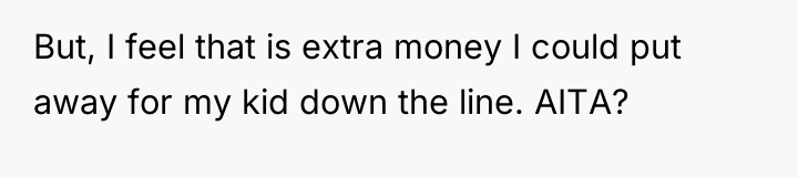 But, I feel that is extra money I could put...