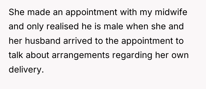 She made an appointment with my midwife and only realised...