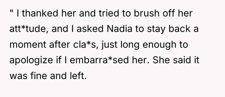 " I thanked her and tried to brush off her...