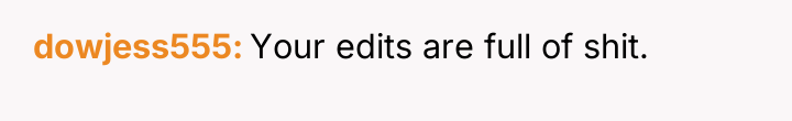 dowjess555 Your edits are full of shit.