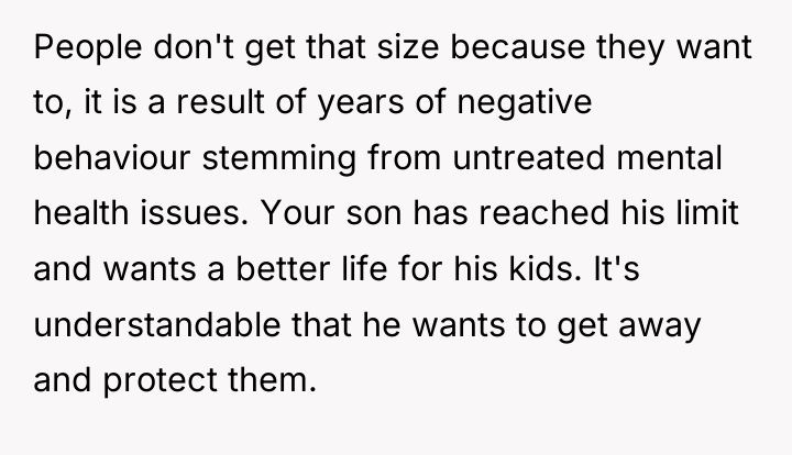 People don't get that size because they want to, it...