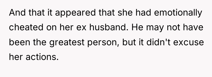 And that it appeared that she had emotionally cheated on...