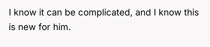 I know it can be complicated, and I know this...