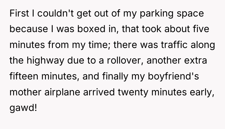 First I couldn't get out of my parking space because...