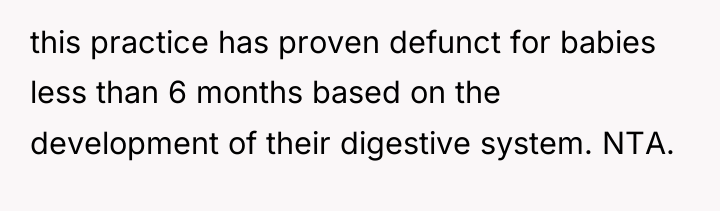 this practice has proven defunct for babies less than 6...
