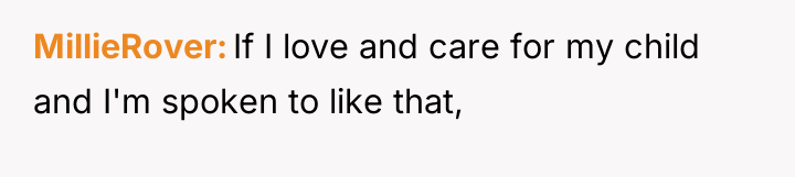 MillieRover If I love and care for my child and...