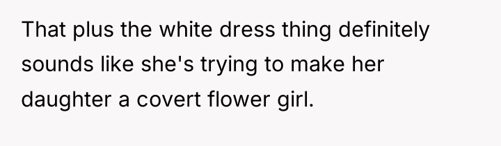 That plus the white dress thing definitely sounds like she's...