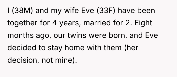 I (38M) and my wife Eve (33F) have been together...