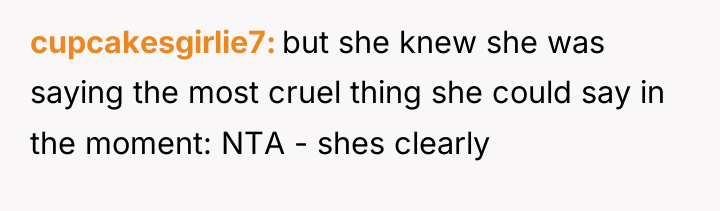 cupcakesgirlie7 but she knew she was saying the most cruel...