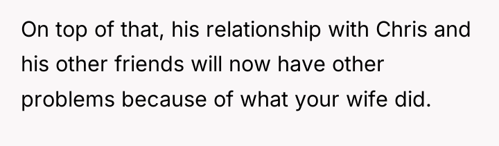 On top of that, his relationship with Chris and his...