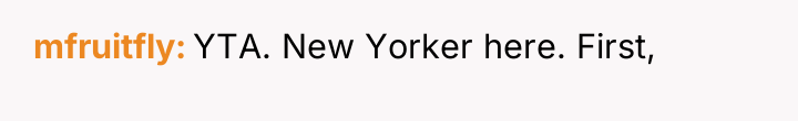 mfruitfly YTA. New Yorker here. First,