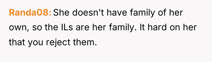 Randa08 She doesn't have family of her own, so the...