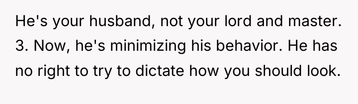He's your husband, not your lord and master. 3. Now,...