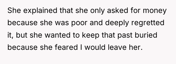She explained that she only asked for money because she...