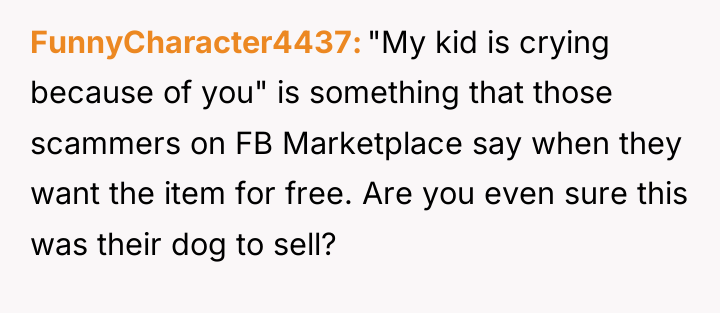 FunnyCharacter4437 "My kid is crying because of you" is something...