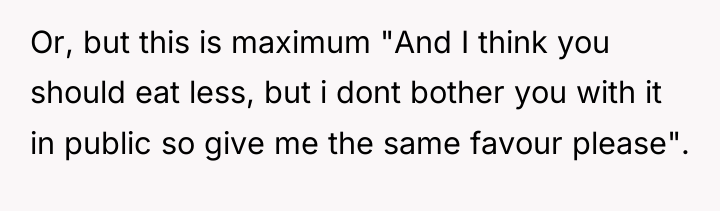 Or, but this is maximum "And I think you should...