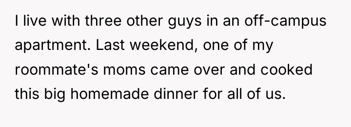 I live with three other guys in an off-campus apartment....