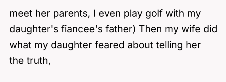 meet her parents, I even play golf with my daughter's...