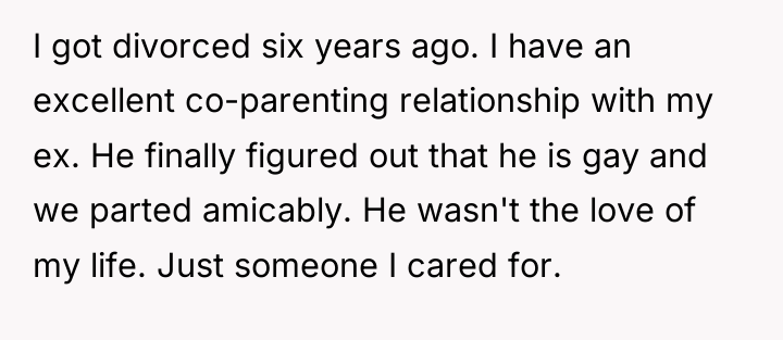I got divorced six years ago. I have an excellent...