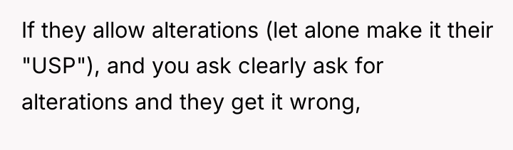 If they allow alterations (let alone make it their "USP"),...