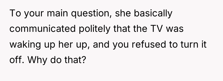 To your main question, she basically communicated politely that the...