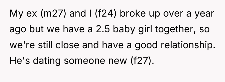 My ex (m27) and I (f24) broke up over a...