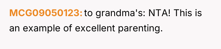 MCG09050123 to grandma's: NTA! This is an example of excellent...