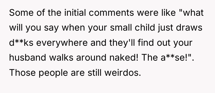 Some of the initial comments were like "what will you...