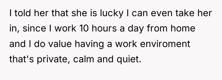 I told her that she is lucky I can even...