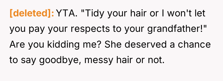 [deleted] YTA. "Tidy your hair or I won't let you...