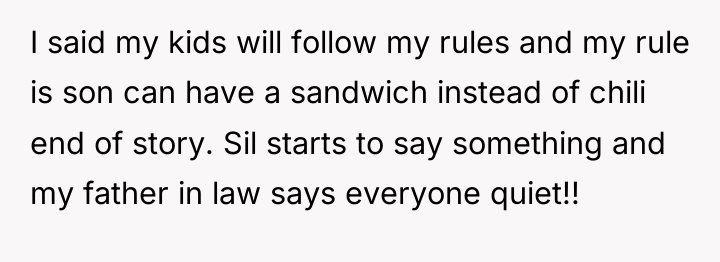 I said my kids will follow my rules and my...