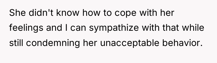 She didn't know how to cope with her feelings and...