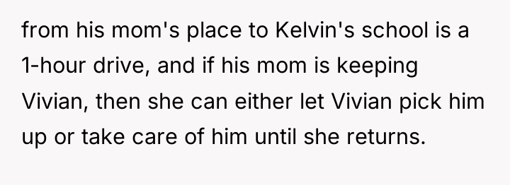 from his mom's place to Kelvin's school is a 1-hour...