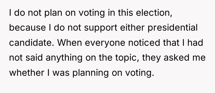 I do not plan on voting in this election, because...